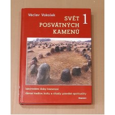 Václav Vokolek - Svět posvátných kamenů 1